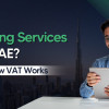 Confused about VAT on services provided outside UAE? Discover when to apply 0% VAT, what’s exempt, and how to avoid penalties.
